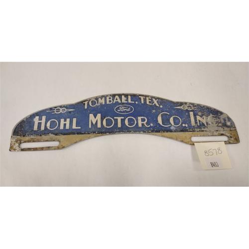 ANTIQUE METAL SIGN FORD HOHL MOTOR CO. INC TOMBALL, TEX.