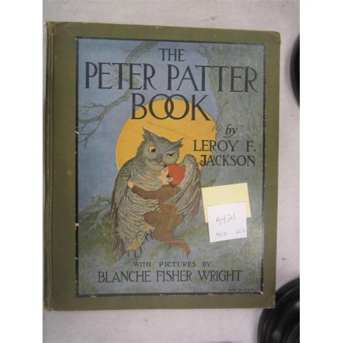 1918 CHILDREN'S BOOK "THE PETER PATTER BOOK" BY LEROY F JACKSON
